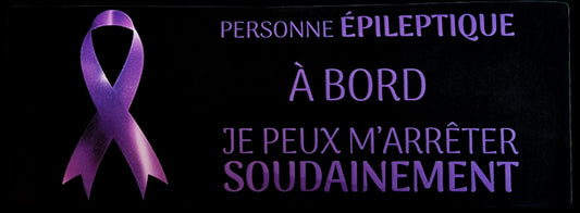 Personne épileptique à bord. Je peux m’arrêter soudainement